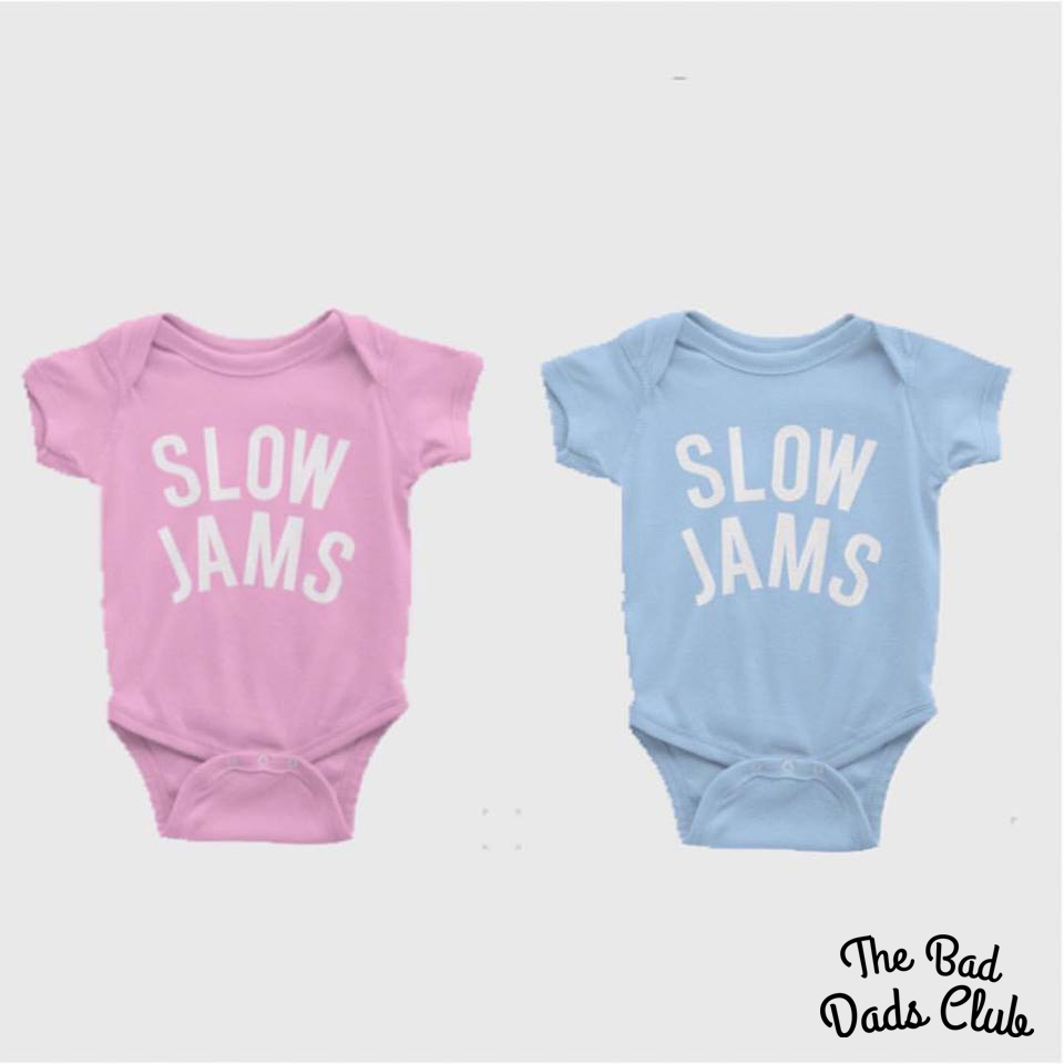 image of slow jams onesies by the bad dads club